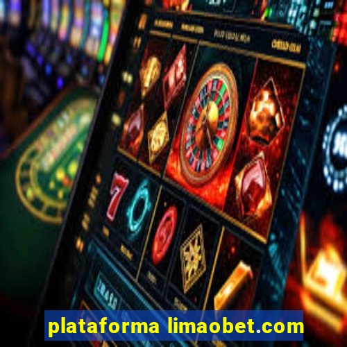 plataforma limaobet.com